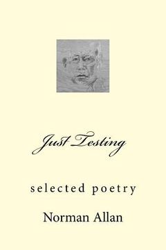 portada Just Testing: selected poetry (en Inglés)