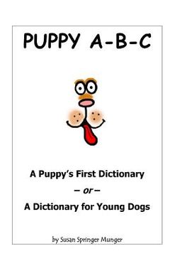 portada Puppy A-B-C: A Puppy's First Dictionary (en Inglés)