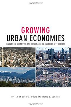portada Growing Urban Economies: Innovation, Creativity, and Governance in Canadian City-Regions (en Inglés)