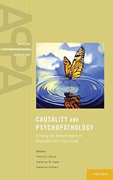 portada Causality and Psychopathology: Finding the Determinants of Disorders and Their Cures (American Psychopathological Association) (en Inglés)