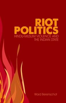 portada Riot Politics: Hindu-Muslim Violence and the Indian State (en Inglés)