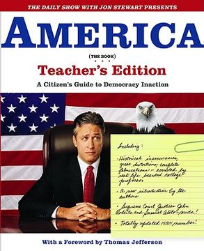 portada The Daily Show With jon Stewart Presents America (The Book) Teacher's Edition: A Citizen's Guide to Democracy Inaction (en Inglés)