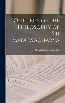 portada Outlines of the Philosophy of Sri Madhwacharya (en Inglés)