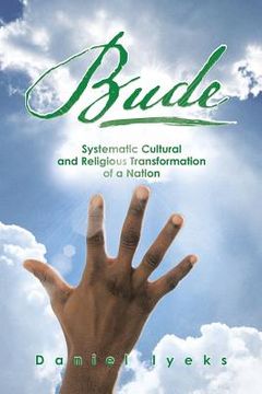 portada Bude: Systematic Cultural and Religious Transformation of a Nation (en Inglés)