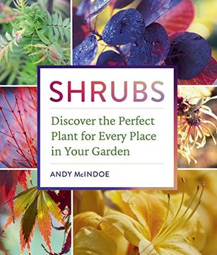 portada Shrubs: Discover the Perfect Plant for Every Place in Your Garden (en Inglés)