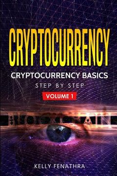 portada Cryptocurrency: Cryptocurrency Basics Step by Step (en Inglés)