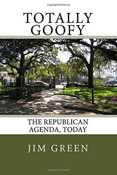 portada Totally Goofy: The Republican Agenda, Today