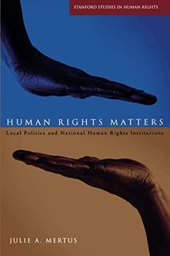 portada Human Rights Matters: Local Politics and National Human Rights Institutions (Stanford Studies in Human Rights) (en Inglés)