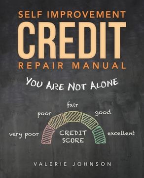 portada Self Improvement Credit Repair Manual: You Are Not Alone (en Inglés)