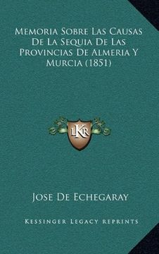 portada Memoria Sobre las Causas de la Sequia de las Provincias de Almeria y Murcia (1851)