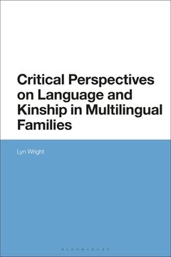 portada Critical Perspectives on Language and Kinship in Multilingual Families (en Inglés)