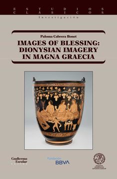portada Images of Blessing: Dionysian Imagery in Magna Graecia (in Spanish)