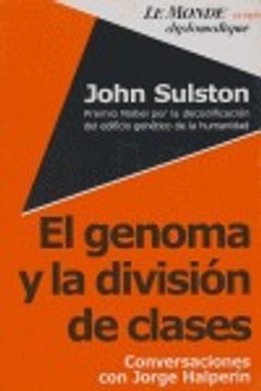 portada John sulston. el genoma y la division de clases. conversaciones con Jorge halperin