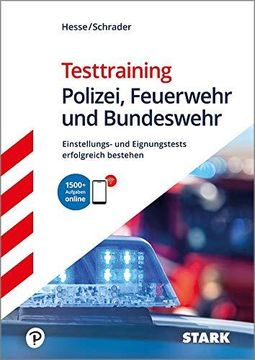 portada Stark Testtraining Polizei, Feuerwehr und Bundeswehr: Einstellungs- und Eignungstests Erfolgreich Bestehen (en Alemán)
