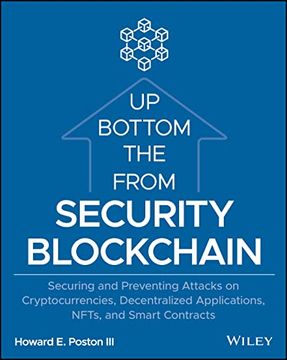 portada Blockchain Security from the Bottom Up: Securing and Preventing Attacks on Cryptocurrencies, Decentralized Applications, Nfts, and Smart Contracts