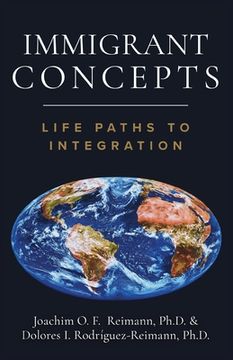 portada Immigrant Concepts: Life Paths to Integration (en Inglés)