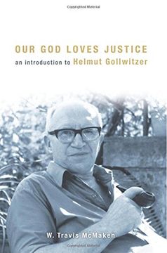 portada Our God Loves Justice: An Introduction to Helmut Gollwitzer