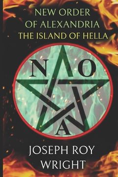 The New Order of Alexandria: The Island of Hella (en Inglés)