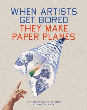 portada When Artists Get Bored... They Make Paper Planes