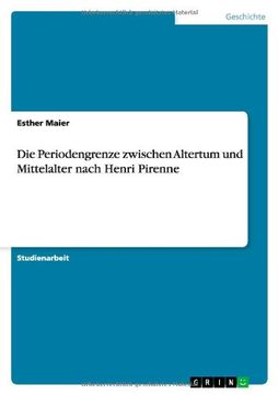 portada Die Periodengrenze zwischen Altertum und Mittelalter nach Henri Pirenne (German Edition)