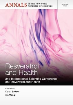 portada Resveratrol and Health: 2nd International Conference on Resveratrol and Health (Annals of the New York Academy of Sciences)