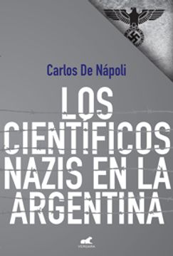portada Cientificos Nazis En Argentina (in Spanish)