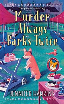portada Murder Always Barks Twice (Chatty Corgi Mystery) (in English)