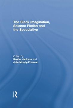 portada The Black Imagination, Science Fiction and the Speculative (en Inglés)