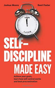 portada Self-Discipline Made Easy: Achieve Your Goals, Learn how Self-Control Works and Beat Procrastination (en Inglés)