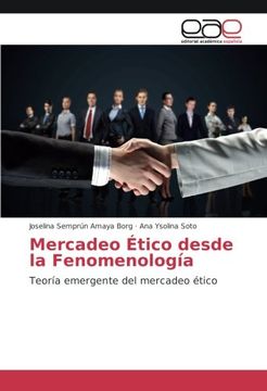 portada Mercadeo Ético desde la Fenomenología: Teoría emergente del mercadeo ético