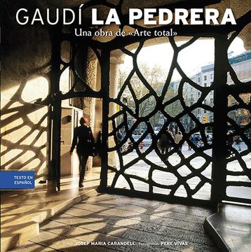 portada La Pedrera: Una obra de «Arte total» (Sèrie 4) (in Spanish)
