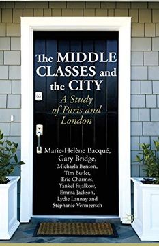 portada The Middle Classes and the City: A Study of Paris and London (en Inglés)