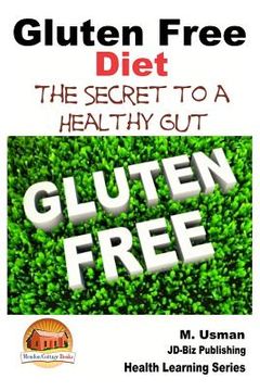 portada Gluten Free Diet - The Secret to a Healthy Gut (in English)