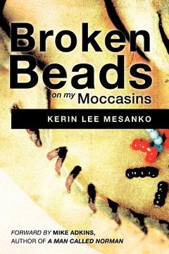 portada broken beads on my moccasins (en Inglés)