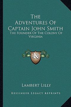 portada the adventures of captain john smith: the founder of the colony of virginia