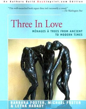 portada three in love: menages a trois from ancient to modern times (en Inglés)