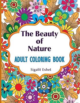 portada The Beauty of Nature: Adult Coloring Book