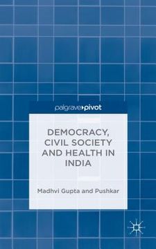 portada Democracy, Civil Society and Health in India (en Inglés)