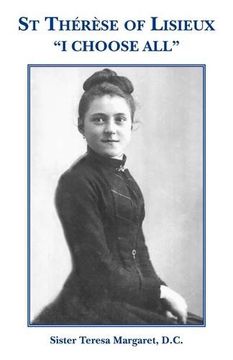 st therese of lisieux "i choose all" (en Inglés)