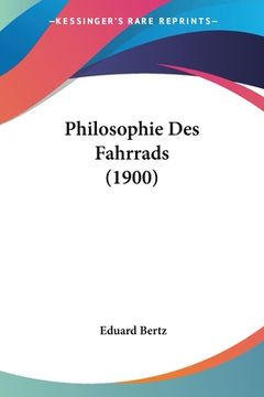 portada Philosophie Des Fahrrads (1900) (en Alemán)