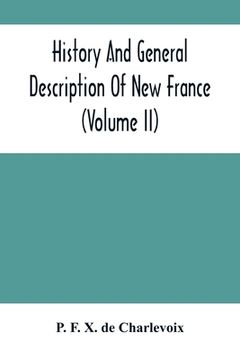 portada History And General Description Of New France (Volume Ii) (in English)