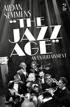 portada The Jazz Age: An Entertainment (Salt Modern Poets)