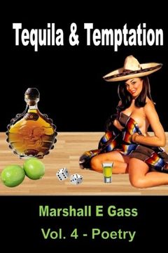 portada Tequila & Temptation: Volume 4 (Marshall E Gass Poetry)