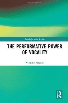 portada The Performative Power of Vocality (Routledge Voice Studies) (en Inglés)