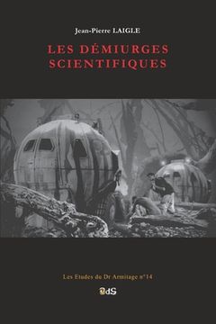 portada Les Démiurges Scientifiques (en Francés)
