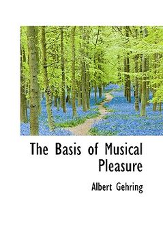 portada the basis of musical pleasure (en Inglés)