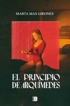 portada El Principio de Arquímedes: O Escultura a Tamaño Real de mi Amor Desahuciado (Plan b) (in Spanish)