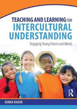 portada Teaching and Learning for Intercultural Understanding: Engaging Young Hearts and Minds (en Inglés)