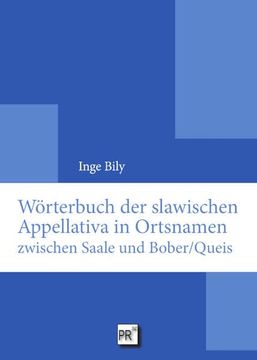 portada Wörterbuch der Slawischen Appellativa in Ortsnamen Zwischen Saale und Bober (en Alemán)