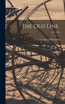portada The Old Line.; 1947-1948 (en Inglés)